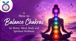 How to Balance Chakras